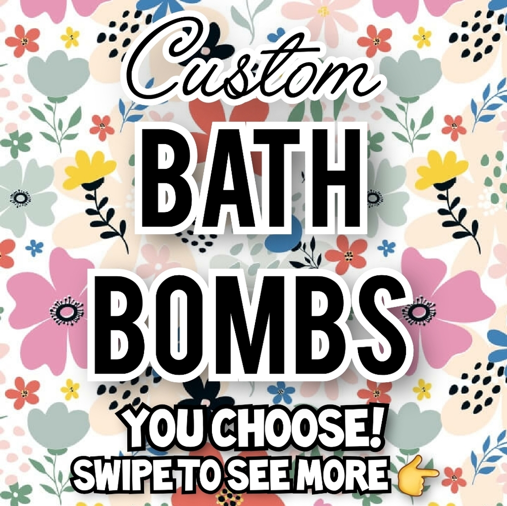 Handmade Custom Bath Bombs! SEE ALL PICTURES